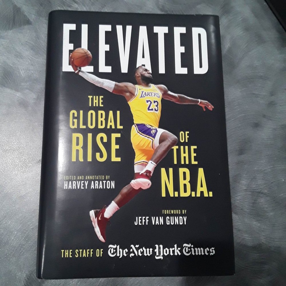 ELEVATED THE GLOBAL RISE OF THE NBA - FROM NEW YORK TIMES WRITERS 2019 HARDCOVER
